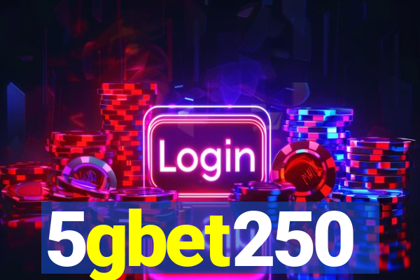 5gbet250