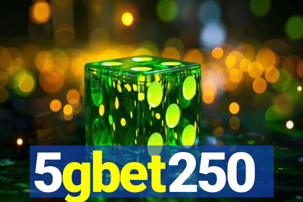 5gbet250