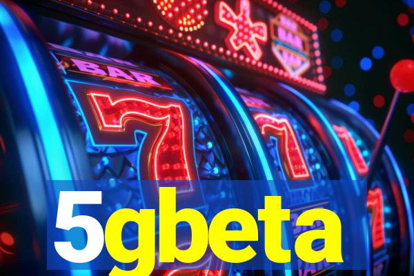 5gbeta