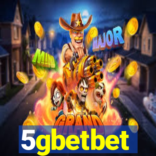 5gbetbet