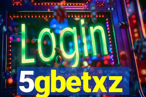 5gbetxz