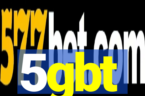 5gbt