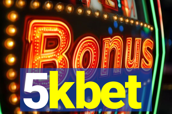 5kbet