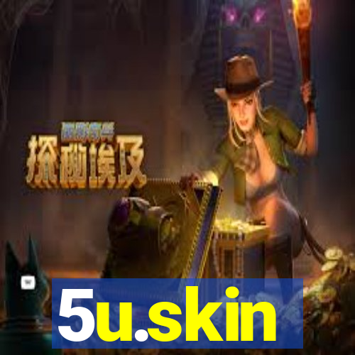 5u.skin