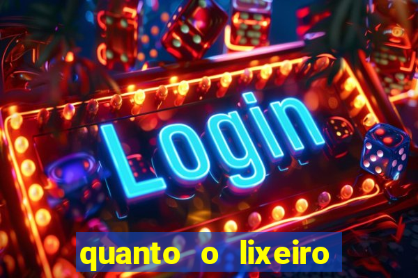 quanto o lixeiro ganha por ano