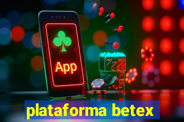 plataforma betex