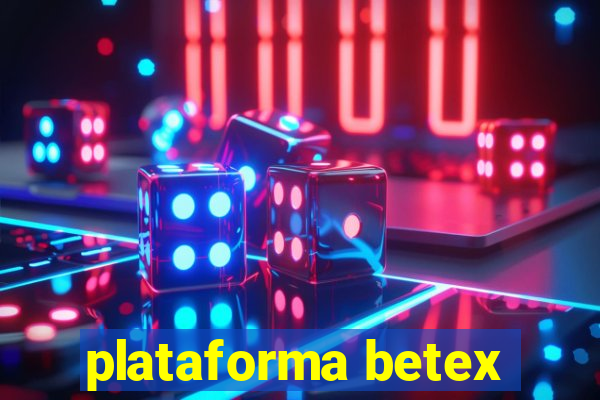 plataforma betex