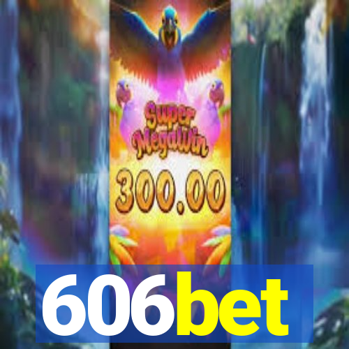 606bet