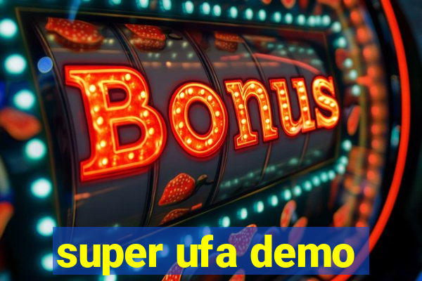 super ufa demo