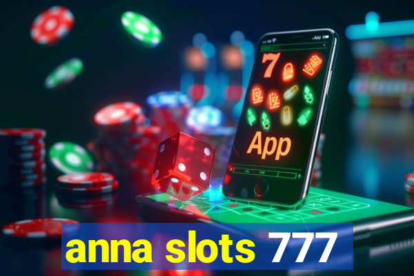 anna slots 777