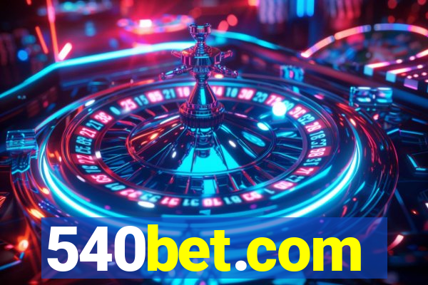 540bet.com