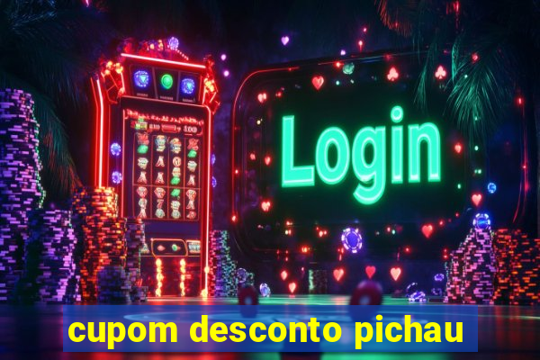 cupom desconto pichau