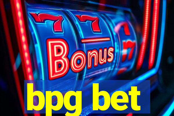 bpg bet