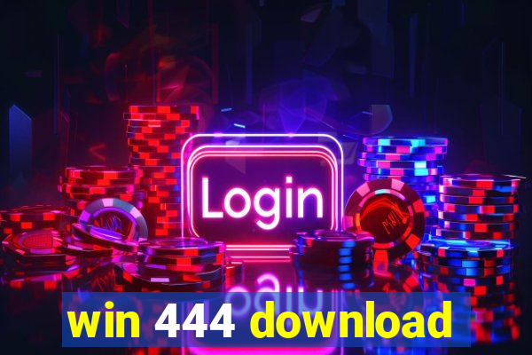 win 444 download