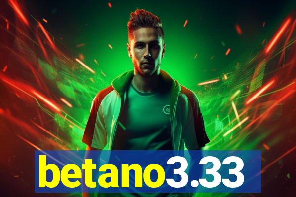 betano3.33