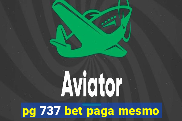 pg 737 bet paga mesmo