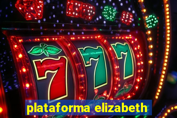 plataforma elizabeth