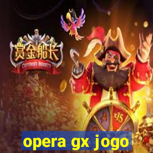 opera gx jogo