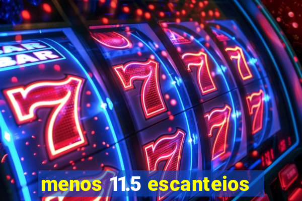 menos 11.5 escanteios