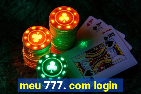 meu 777. com login