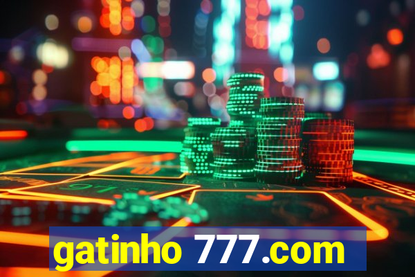 gatinho 777.com