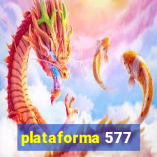 plataforma 577