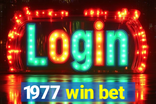 1977 win bet