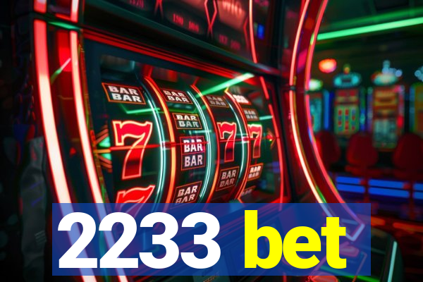 2233 bet