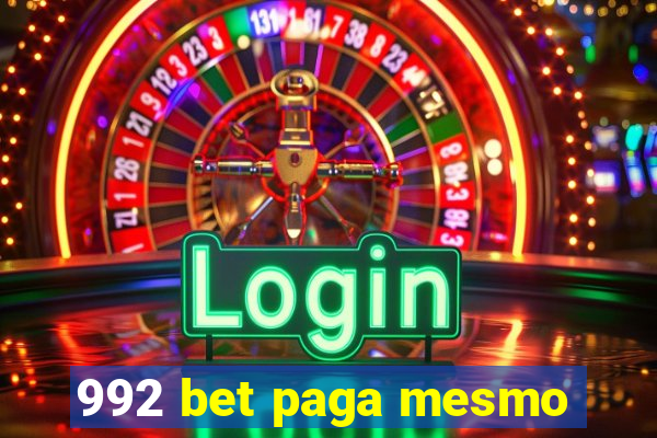 992 bet paga mesmo