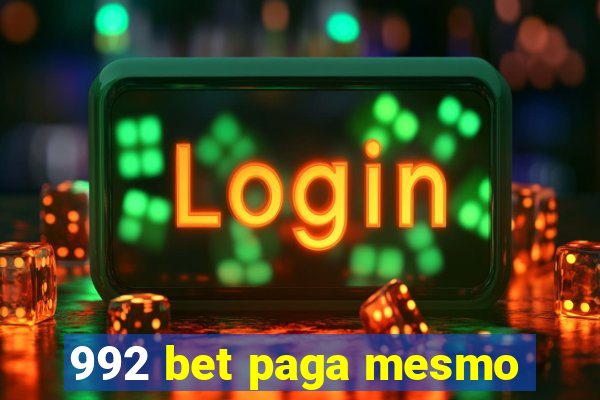 992 bet paga mesmo