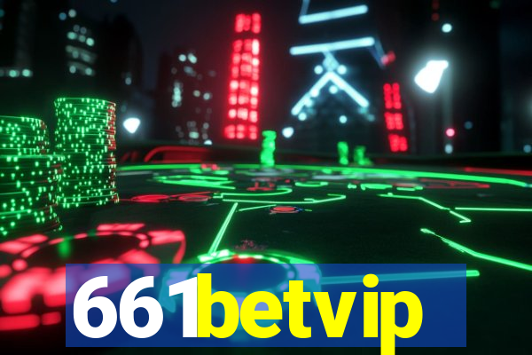 661betvip