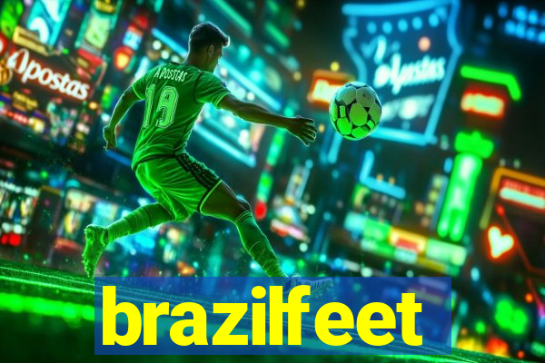 brazilfeet