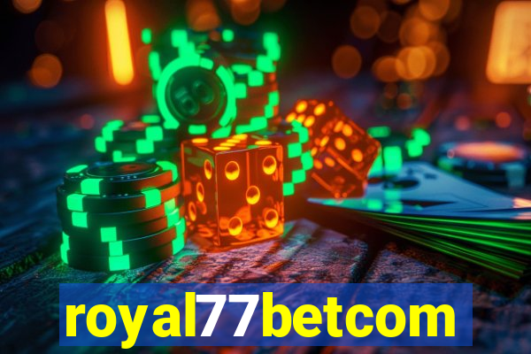 royal77betcom