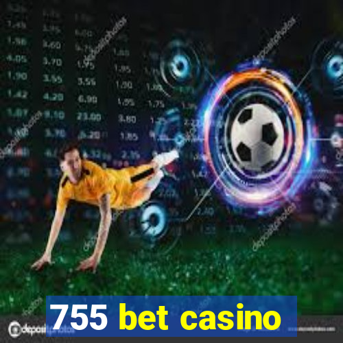 755 bet casino