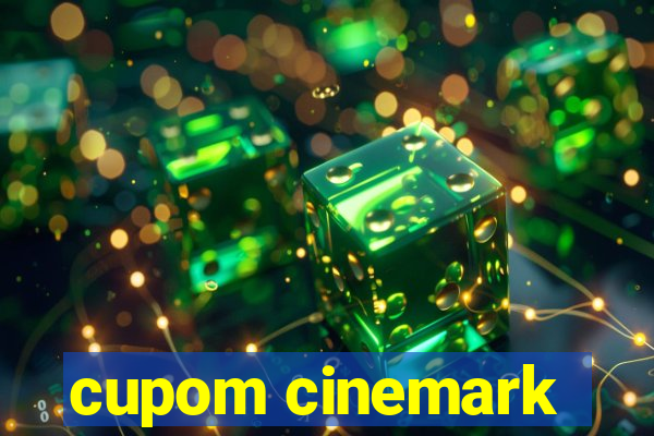 cupom cinemark