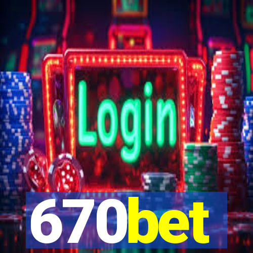 670bet