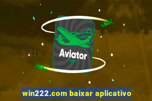 win222.com baixar aplicativo