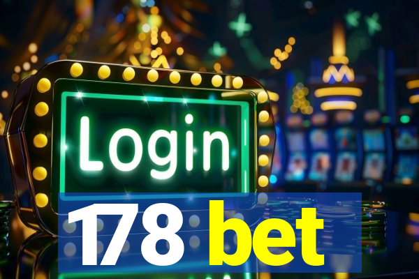 178 bet