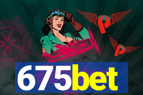 675bet