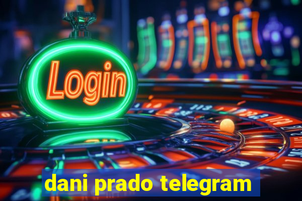 dani prado telegram