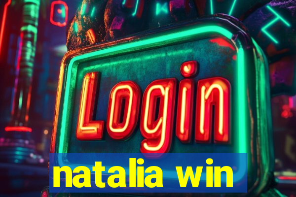 natalia win