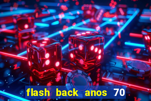 flash back anos 70 80 90 internacional download