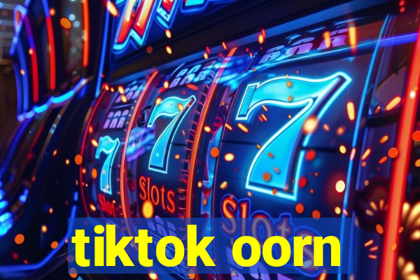 tiktok oorn