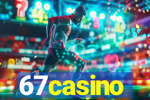 67casino