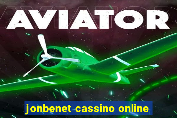 jonbenet cassino online