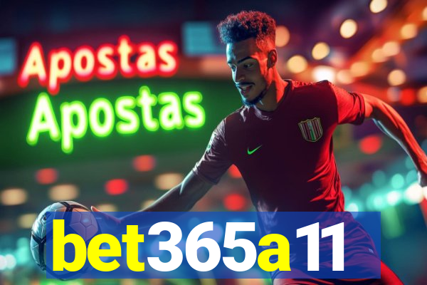 bet365a11