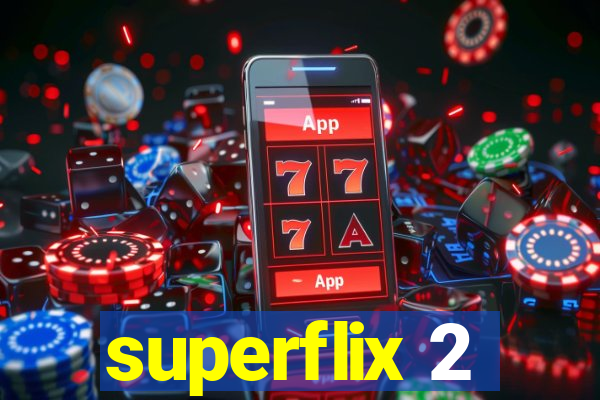 superflix 2