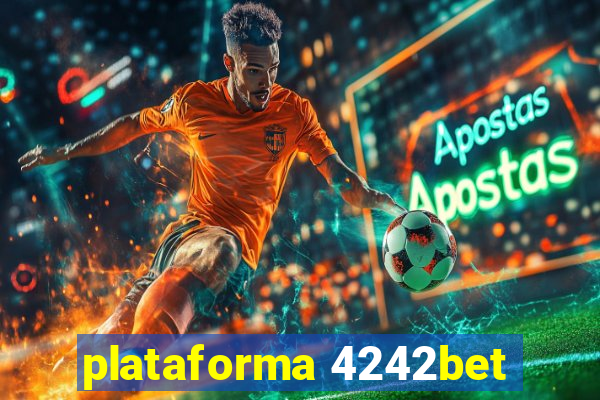 plataforma 4242bet