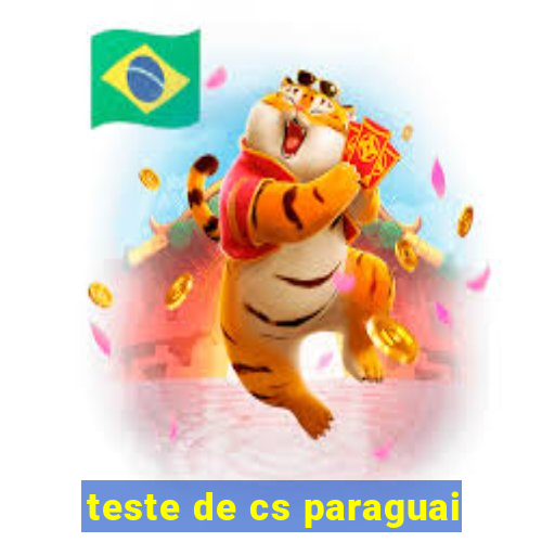 teste de cs paraguai