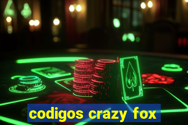 codigos crazy fox